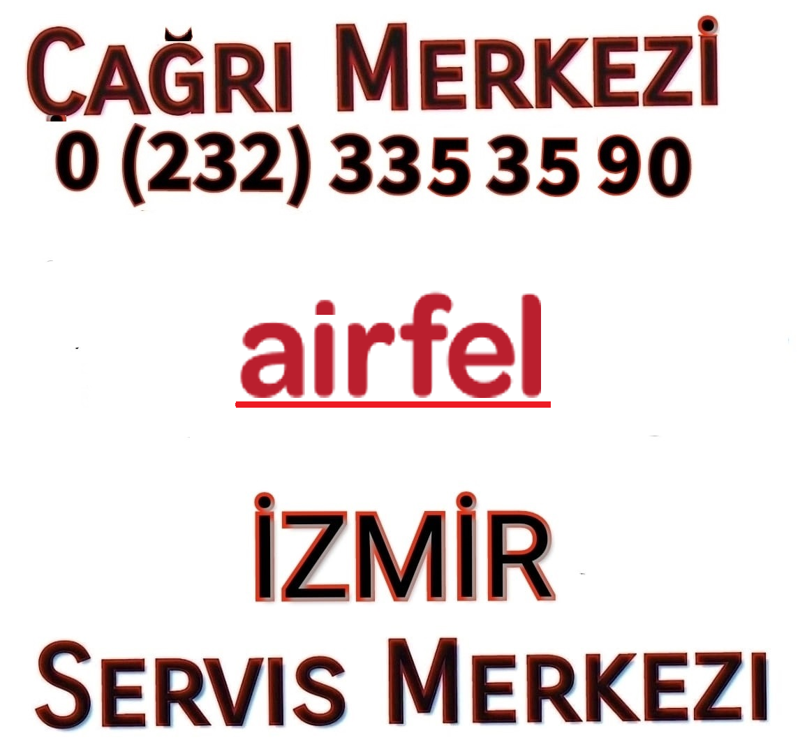 İzmir Güzelbahçe Airfel Kombi Klima Servisi